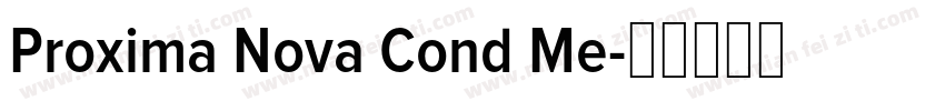 Proxima Nova Cond Me字体转换